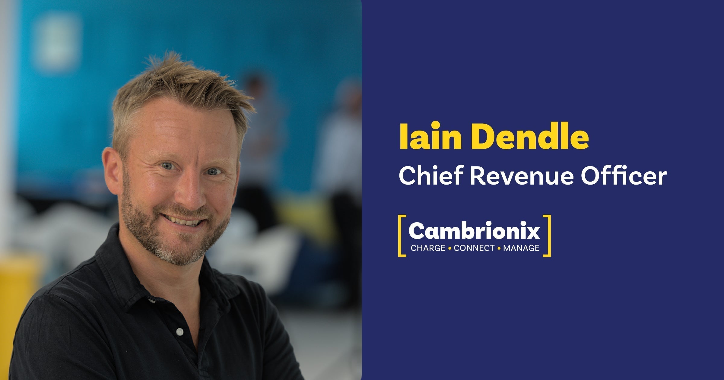 Iain Dendle Joins Cambrionix as Chief Revenue Officer